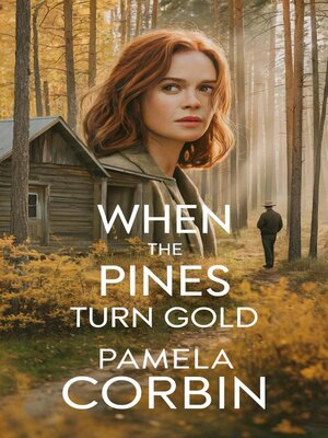 cover image of When the Pines Turn Gold